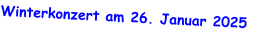 Winterkonzert am 26. Januar 2025